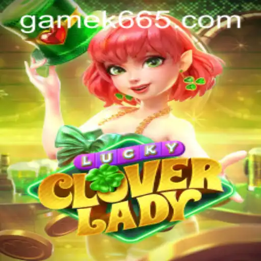 LuckyCloverLady: Um Guia Definitivo para o Jogo de Azar em Alta